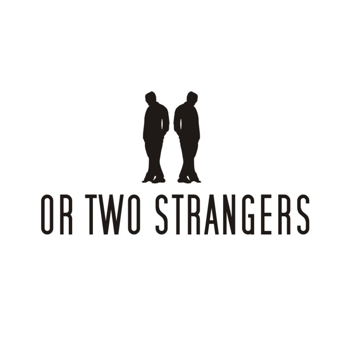 Two strangers. Two or two.